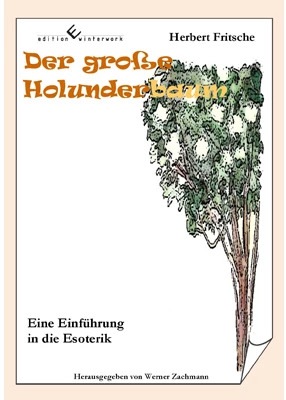 Image du produit Der grosse Holunderbaum - Eine Einführung in die Esoterik (Allemand, Herbert Fritsche, 2012)