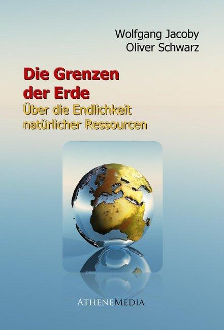 Produktbild Die Grenzen der Erde (Deutsch, Oliver Schwarz, Wolfgang Jacoby, 2015)