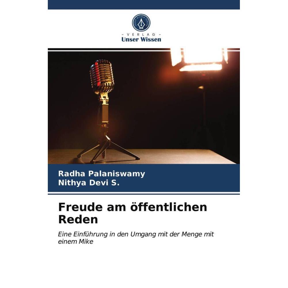 Freude am öffentlichen Reden, Fachbücher von Radha Palaniswamy, Nithya Devi S.