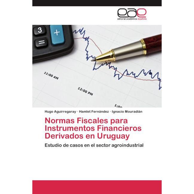 Normas Fiscales para Instrumentos Financieros Derivados en Uruguay, Ratgeber