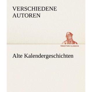Alte Kalendergeschichten, Belletristik