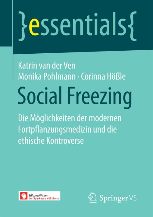 Produktbild Social Freezing (Deutsch, Corinna Hössle, Katrin van der Ven, Monika Pohlmann, 2017)