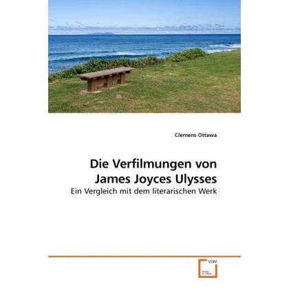 Die Verfilmungen von James Joyces Ulysses, Fachbücher von Clemens Ottawa