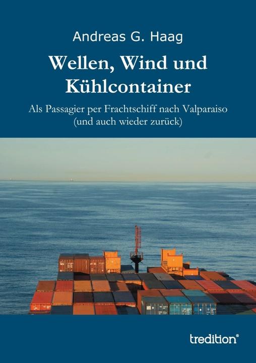 Produktbild Wellen, Wind und Kühlcontainer (Deutsch, Andreas G. Haag, 2013)