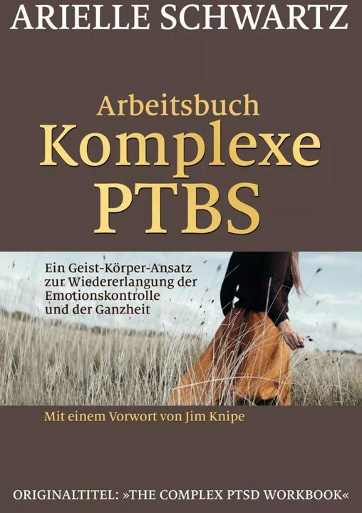 Produktbild Arbeitsbuch Komplexe PTBS (Deutsch, Arielle Schwartz, 2018)