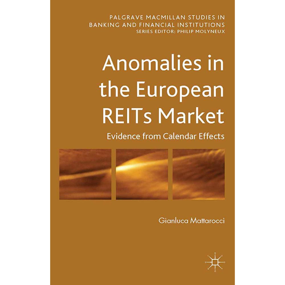 Anomalies in the European REITs Market, Fachbücher von G. Mattarocci