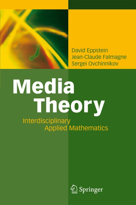 Media Theory (David Eppstein, Jean-Claude Falmagne, Sergei Ovchinnikov, 2010)