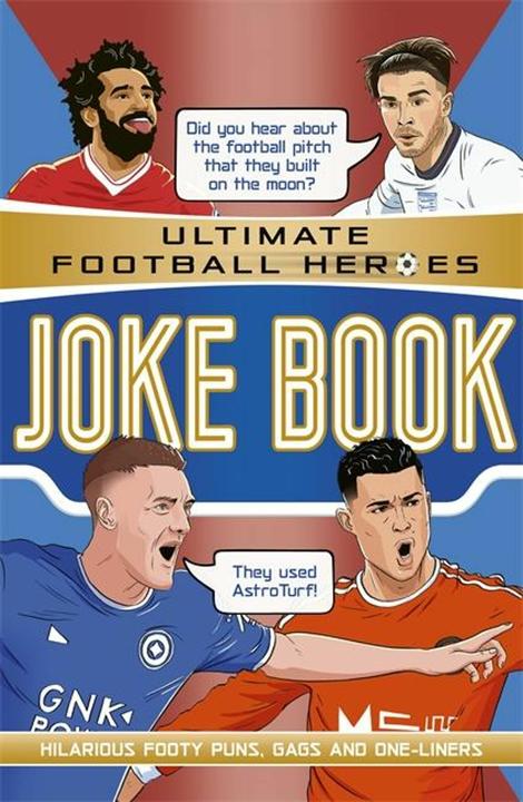 Immagine prodotto Il libro di barzellette sugli eroi del calcio (la serie n. 1 sul calcio) (Inglese, Saaleh Patel, 2022)