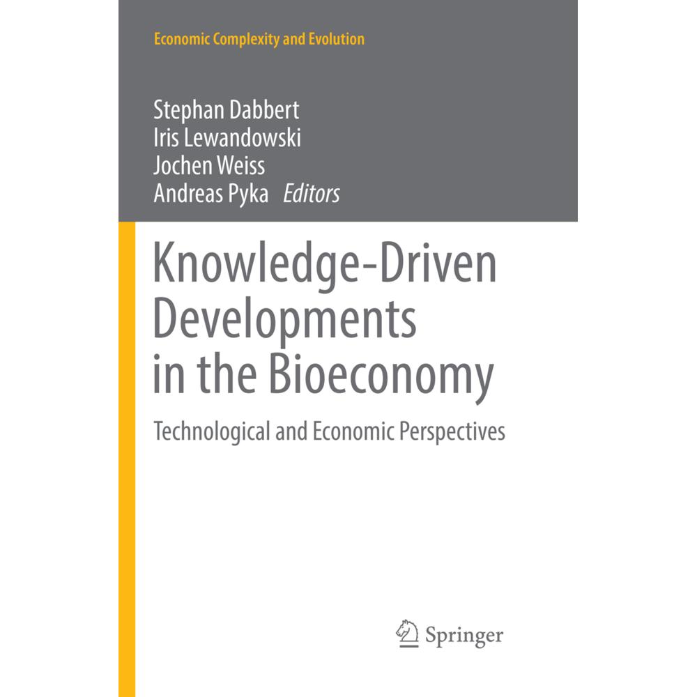Knowledge-Driven Developments in the Bioeconomy, Fachbücher von Stephan Dabbert, Andreas Pyka, Iris Lewandowski, Jochen ...