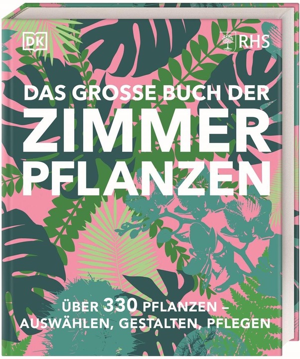 Immagine prodotto Das grosse Buch der Zimmerpflanzen (Tedesco, Reinhard Ferstl, Fran Bailey, Zia Allaway, Casa editrice DK, 2024)