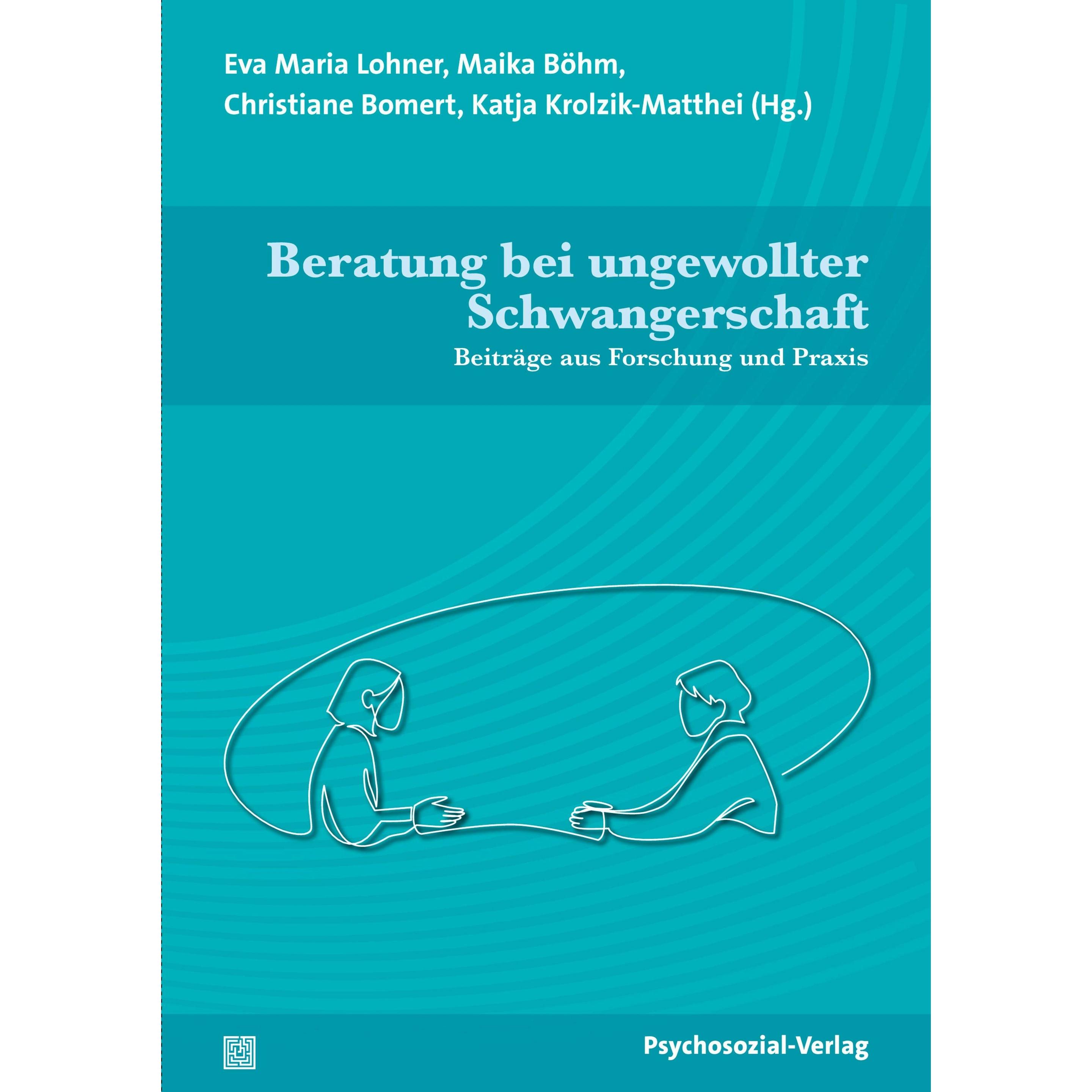 Beratung bei ungewollter Schwangerschaft, Fachbücher von Maika Böhm, Eva Kubitza, Ulrike Busch, Maria Wersig, Christiane...