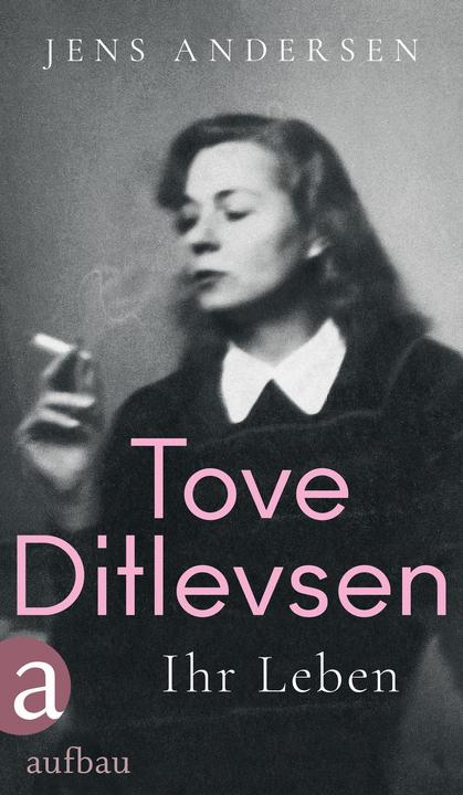 Produktbild Tove Ditlevsen (Deutsch, Jens Andersen, 2023)