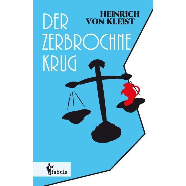 Der zerbrochne Krug, Belletristik von Heinrich von Kleist