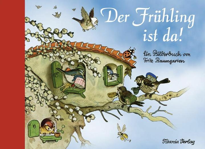 Produktbild Der Frühling ist da (Deutsch, Fritz Baumgarten, 2013)