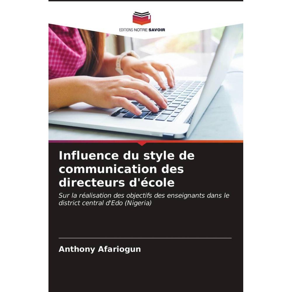 Influence du style de communication des directeurs d'école, Fachbücher von Anthony Afariogun