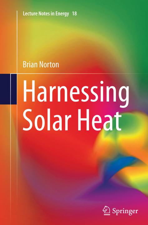 Produktbild Harnessing Solar Heat (Englisch, Brian Norton, 2016)