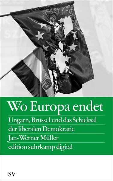 Produktbild Wo Europa endet (Deutsch, Jan-Werner Müller, 2013)