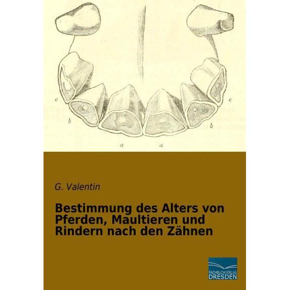 Bestimmung des Alters von Pferden, Maultieren und Rindern nach den Zähnen, Ratgeber