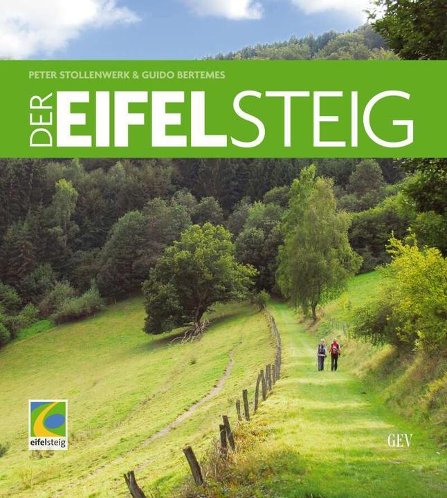 Produktbild Der Eifelsteig (Deutsch, Guido Bertemes, Peter Stollenwerk, 2012)