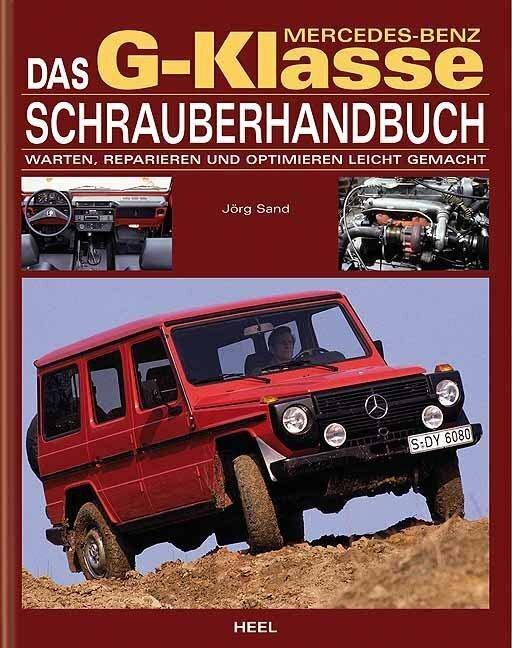 Produktbild Das Mercedes Benz G-Klasse Schrauberhandbuch (Deutsch, Jörg Sand, 2008)