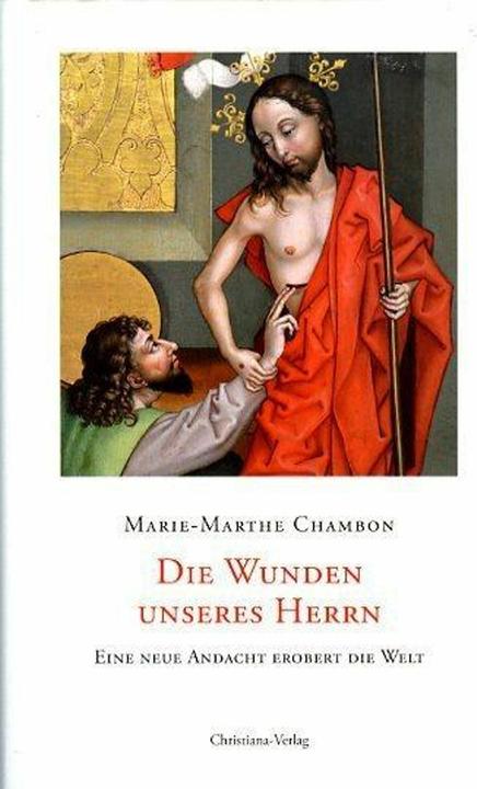 Produktbild Die Wunden unseres Herrn (Deutsch, Bonaventura Pihan, Marie M Chambon, 2015)