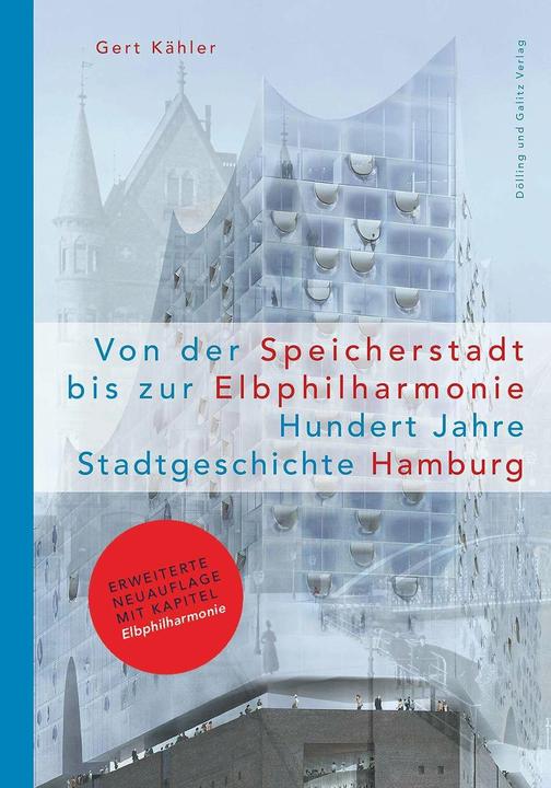 Produktbild Von der Speicherstadt bis zur Elbphilharmonie (Deutsch, Gert Kähler, Hartmut Frank, Ullrich Schwarz, 2017)