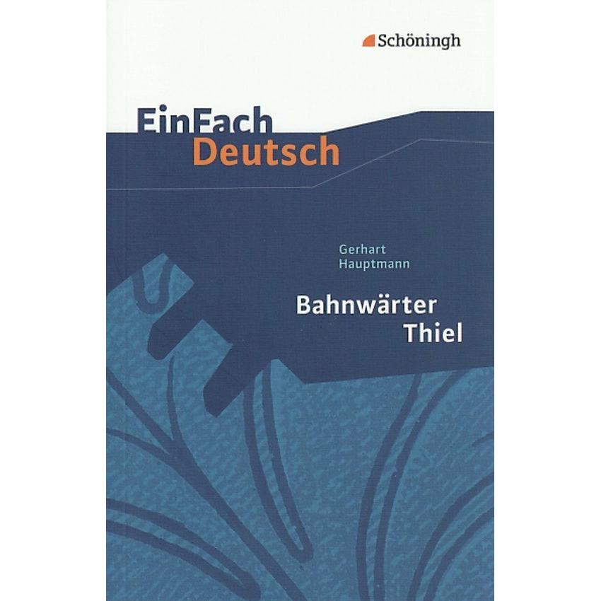 Gerhart Hauptmann: Bahnwärter Thiel, Schulbücher von Norbert Schläbitz