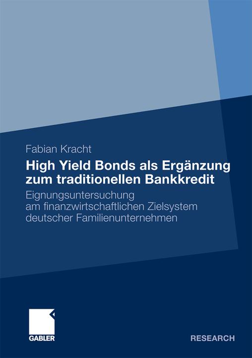 Produktbild High Yield Bonds als Ergänzung zum traditionellen Bankkredit (Deutsch, Fabian Kracht, 2010)