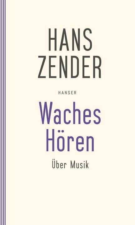 Produktbild Waches Hören. Über Musik (Deutsch, Hans Zender, 2014)