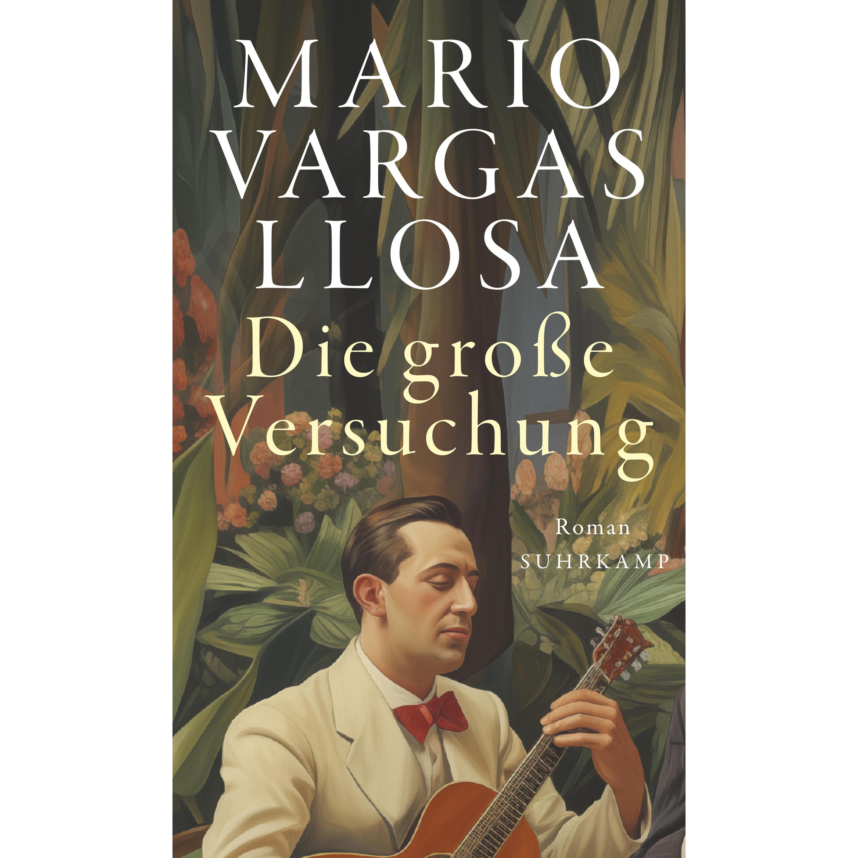 Die grosse Versuchung, Belletristik von Mario Vargas Llosa