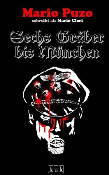 Produktbild Sechs Gräber bis München (Deutsch, Joachim Körber, Mario Puzo, 2011)