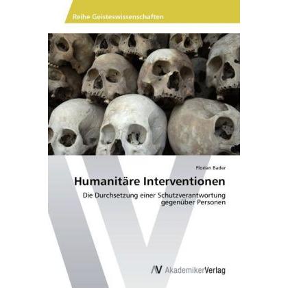 Humanitäre Interventionen, Fachbücher von Florian Bader