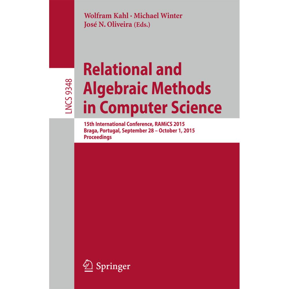 Relational and Algebraic Methods in Computer Science, Fachbücher von Michael Winter, Wolfram Kahl, José Oliveira