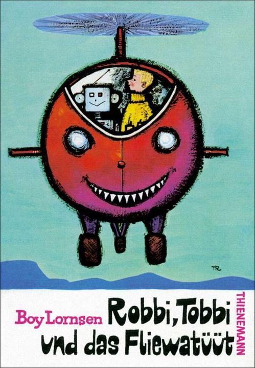 Produktbild Robbi, Tobbi und das Fliewatüüt. (Deutsch, Boy Lornsen, F. J. Tripp, 2005)