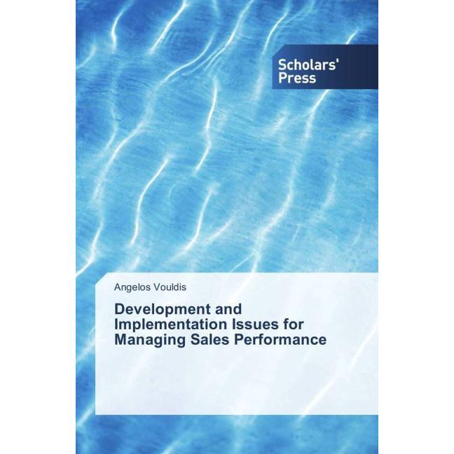 Development and Implementation Issues for Managing Sales Performance, Fachbücher