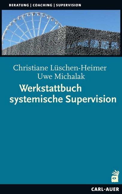Actual product image Werkstattbuch systemische Supervision (German, Uwe Michalak, 2022)