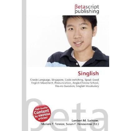 Singlish, Fachbücher von Lambert M. Surhone, Miriam T. Timpledon, Susan F. Marseken