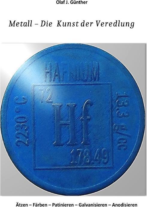 Metall - Die Kunst der Veredlung (Deutsch, Olaf J. Günther, 2018)