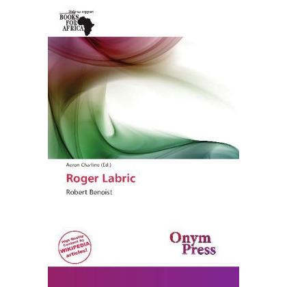 Roger Labric, Ratgeber
