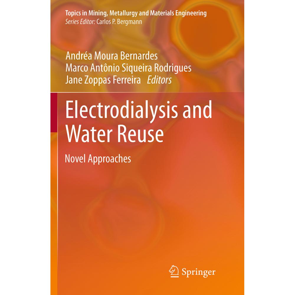 Electrodialysis and Water Reuse, Fachbücher von Andréa Moura Bernardes, Jane Zoppas Ferreira, Marco Antônio Siqueira Rod...