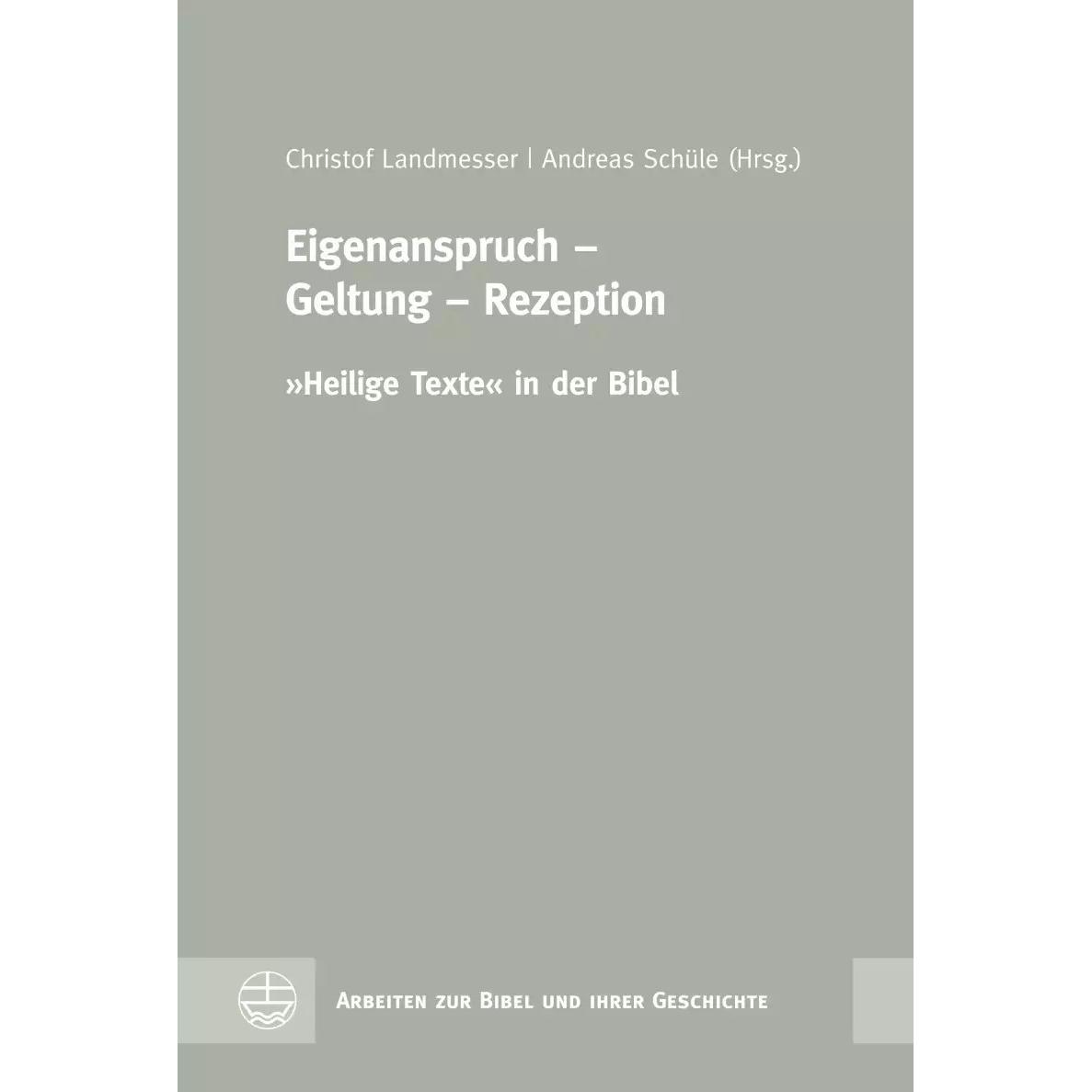 Eigenanspruch – Geltung – Rezeption, Fachbücher von Andreas Schüle, Christof Landmesser
