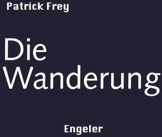 Produktbild Die Wanderung (Deutsch, Patrick Frey, 2017)