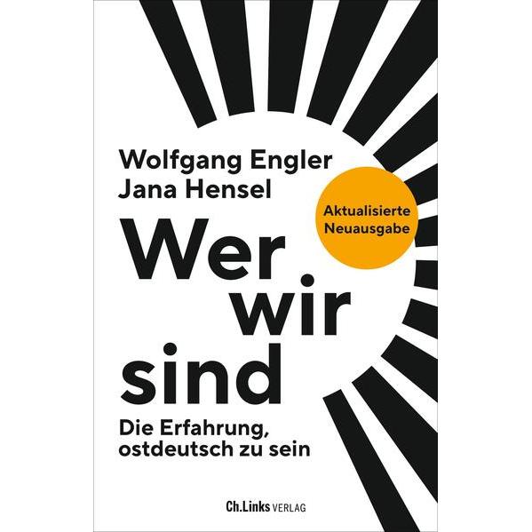 Wer wir sind, Sachbücher von Jana Hensel, Wolfgang Engler