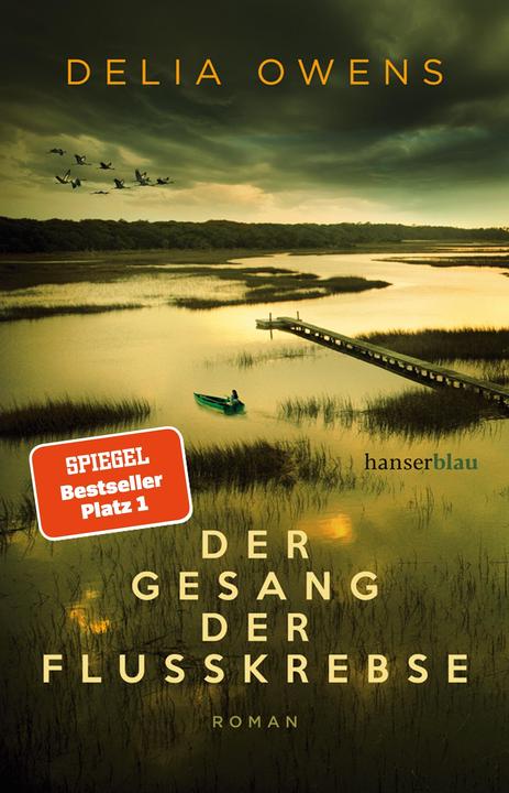 Produktbild Hanserblau Der Gesang der Flusskrebse (Deutsch, Delia Owens, 2019)