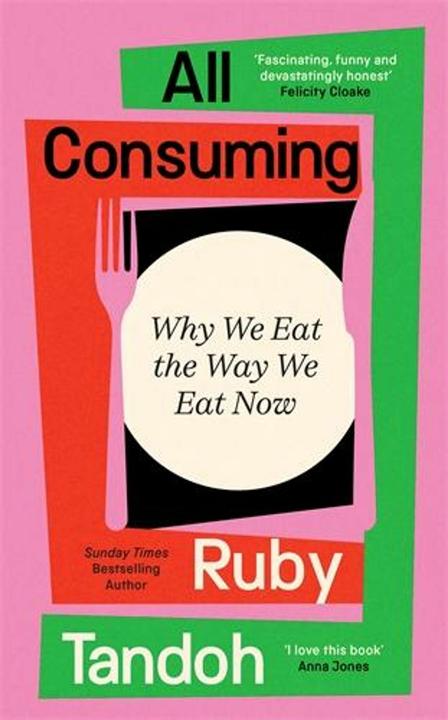Actual product image All Consuming (English, Ruby Tandoh, 2025)