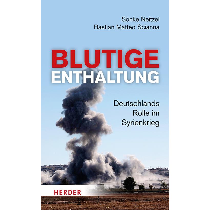 Blutige Enthaltung, Sachbücher von Sönke Neitzel