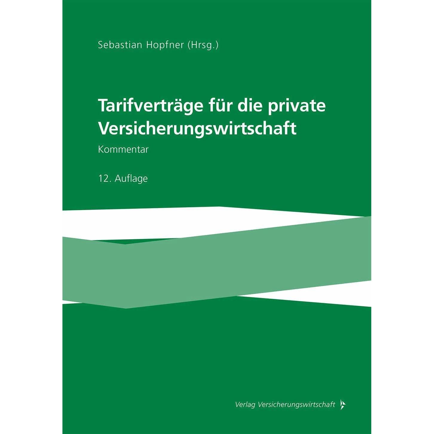 Tarifverträge für die private Versicherungswirtschaft, Fachbücher von Sebastian Hopfner