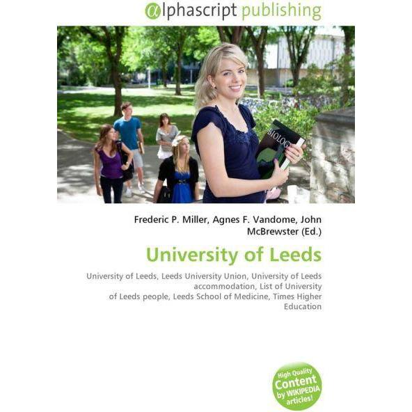 University of Leeds, Fachbücher von Frederic P. Miller, John McBrewster, Agnes F. Vandome