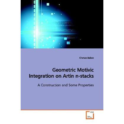 Geometric Motivic Integration on Artin n-stacks, Fachbücher