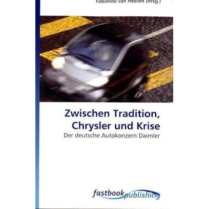 Zwischen Tradition, Chrysler und Krise, Fachbücher